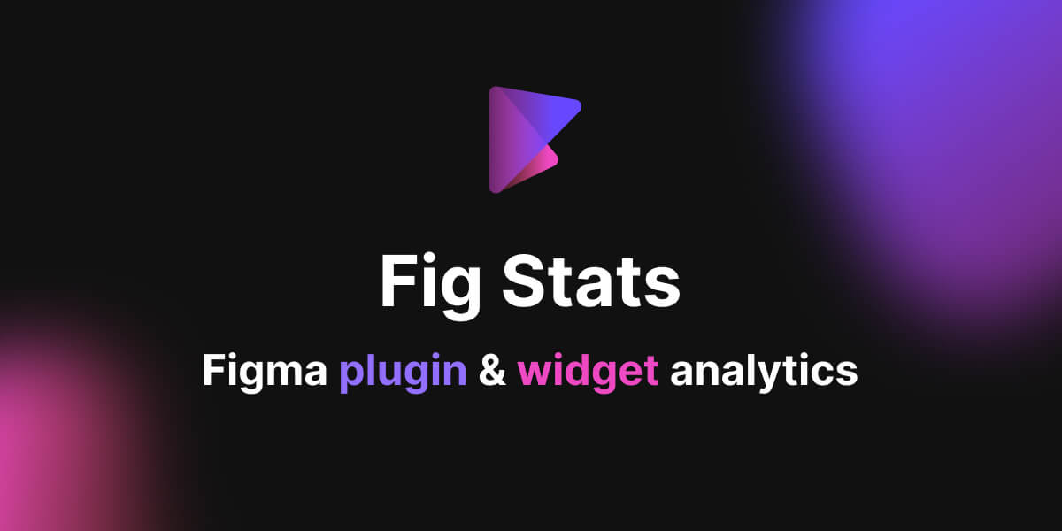 Fig Stats | Figma plugin and widget analytics